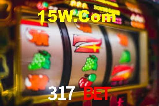 317 Bet